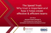 The Speed Trust: Why trust is important and how it helps create … · 2017-11-14 · Why Trust •Only 51% of employees have trust & confidence in senior management •Only 36% of