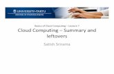 Cloud Computing Lec7 V1kodu.ut.ee/~srirama/cloud/L7_Leftovers.pdf · Outline • Summarize what we have learnt • Amazon SQS • Some more PaaS –Google App Engine –Force.com
