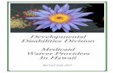 Developmental Disabilities Division Medicaid Waiver ... · guardians in accessing and selecting an agency that best ... been included to assist you in choosing the right provider