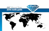 IAAF Diamond League 2016 media guide · 2016-04-12 · 5 2016 season preview | IAAF Diamond League 2016 media guide 2016 season preview The seventh season of the IAAF Diamond League