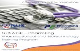 NUSAGE PharmEng...1. Understand the various regulations and guidelines from regulatory bodies and industrial bodies such as 21 CFR 11, GAMP, Annex 11 2. Understand all the elements
