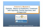Volume C, Module 2 Opioids: Basics of Addiction; Treatment ... · Polydrug use: Patterns and risks ¾Polydrug use is the norm among drug users ¾Most people who use illicit drugs