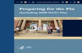 (Including 2009 H1N1 Flu) · The purpose of “Preparing for the Flu: A Communication Toolkit for Institutions of Higher Education” is to provide information and communication resources