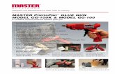 MASTER PORTAPRO GLUE GUN MODEL GG-100K & MODEL GG-100 · Designers and Manufacturers of Heat Tools for Industry MASTER PORTAPRO™ GLUE GUN MODEL GG-100K & MODEL GG-100 A cordless,