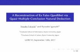 A Reconstruction of Ex Falso Quodlibet via Quasi-Multiple ...yfukuda/slide/efq20170912.pdf · AReconstructionofExFalsoQuodlibetvia Quasi-Multiple-ConclusionNaturalDeduction YosukeFukuda1