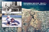 Greenwich Bay: An ecological history · Greenwich Bay: An Ecological History is designed to celebrate the best of Greenwich Bay, while examining the issues facing the bay. Chapters