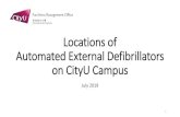 Locations of Automated External Defibrillators on … Locations_Jul...Automated External Defibrillators on CityU Campus July 2019 1 AED Locations on CityU Campus 2 A1 A2 A3 A4 A5 A6