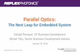 Parallel Optics - embeddedtechtrends.comembeddedtechtrends.com/2016/PDF_Presentations/T08... · Embedded Tech Trends - 2016 Objective Discuss parallel optics role in boosting embedded