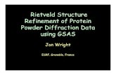 Rietveld Structure Refinement of protein powder diffraction data using … · 2003-09-10 · powder data for longer range R. B. Von Dreele, J.Appl.Cryst.(1999). 32, 1084-1089 “…refinement