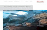 Rexroth for woodworking machinery - Bosch Global · 2020-06-09 · Rexroth for woodworking machinery Industrial Hydraulics Electric Drives and Controls Linear Motion and Assembly