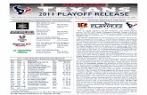 2011 PLAYOFF RELEASEprod.static.bengals.clubs.nfl.com/assets/docs/weekly... · 2012-01-03 · FIRST PLAYOFF APPEARANCES The Texans played five teams that qualified for the playoffs