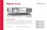 ProjectorSuperStore | Home - Connect with ease · 2017-01-24 · IN3100 Series Connect with ease The InFocus IN3100 digital multimedia projector series provides meeting room presenters