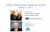 HERO Wednesday Webinar Series...2017/03/01  · - You at your best - Identifying signature strengths - Using signature strengths in a new way Happiness and positive psychology interventions
