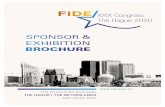 EXHIBITION - FIDE 2021€¦ · exhibition / Support: Sponsorship and exhibition T | +31 (0)88 089 81 01 e | fide2020@congressbydesign com Fide 2020 Congress is a Foundation (“Stichting”)