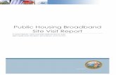 Public Housing Broadband Site Visit Report · 2018-07-10 · Site Visit Report CALIFORNIA ADVANCED SERVICES FUND BROADBAND PUBLIC HOUSING ACCOUNT . DISCLAIMER This analysis was prepared