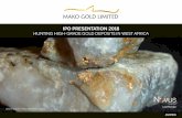 IPO PRESENTATION 2018 - Mako Gold · 10 MAKO GOLD LIMITED IPO PRESENTATION 2018 ASX:MKG PROJECTS NIOU PROJECT NAPIÉ PROJECT TANGORA PROJECT CÔTE D’IVOIRE • Farm-in and JV signed