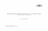 Parallel programming in Go and Scala a performance ...824741/FULLTEXT03.pdf · Parallel programming in Go and Scala A performance comparison Carl Johnell Faculty of Computing Blekinge