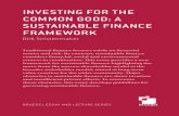 INVESTING FOR THE COMMON GOOD: A SUSTAINABLE FINANCE …€¦ · Why should finance contribute to sustainable develop-ment? The main task of the financial system is to allocate funding