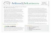Mind|Matters...Mind|Matters New & Noteworthy Message from the Department Head Dr. Beverly Adams undergraduate The most exciting news on the horizon for the Department of Psychiatry