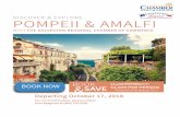 DISCOVER & EXPLORE POMPEII & AMALFI...Day 7 - Amalfi Coast After breakfast at your hotel, you have the day at leisure for shopping, strolling or perhaps enjoy an optional tour to Naples.