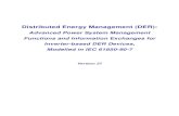 Distributed Energy Management (DER)...Distributed Energy Management (DER): Advanced Power System Management Functions and Information Exchanges for Inverter-based DER Devices, Modelled
