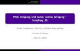 Web scraping and social media scraping { handling JScoin.wne.uw.edu.pl/dcelinska/resources/webscraping/...Web scraping and social media scraping {handling JS Jacek Lewkowicz, Dorota