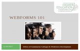 WEBFORMS 101 - Oregon · WEBFORMS 101 11/20/2017 Office of Community Colleges & Workforce Development. 2 ... Certificate includes at least one assessment of measurable outcomes ...