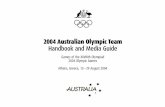2004 Australian Olympic Team Handbook and Media Guideaoc-cdn.s3.amazonaws.com/corporate/live/files/dmFile/... · 2019-11-08 · 5 2004 Australian Olympic Team Handbook &Media Guide