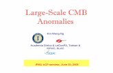 Large-Scale CMB Anomaliesresearch.ipmu.jp/seminar/sysimg/seminar/112.pdf · still single-field inflation (versus multi-field inflation) • A phase transition to inflationary epoch-a