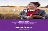 Headline Unique - Aetna · result in a happier, healthier, more productive workforce with greater job satisfaction and lower health care costs. Aetna DNA couldn’t be easier. You