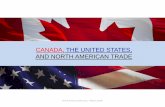 CANADA, THE UNITED STATES, AND NORTH AMERICAN TRADEarwtc.org/wp-content/uploads/2018/10/Canada-U.S.-Trade.pdf · 2018-10-23 · DEFEND NORTH AMERICA Since 1940 we've coordinated CONTINENTAL