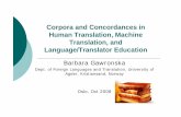 Corpora and Concordances in Human Translation, …...concordance tool (LexwareLabs AB, – a company cooperating with Högskolan i Skövde) {Excerpts are selected from corpora of modern