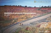 IAMGOLD Investor Presentation · 2014-12-31 · IAMGOLD Investor Presentation Q1 2015. Cautionary Statement on Forward-Looking Information ... As at December 31, 2014 8 The Company