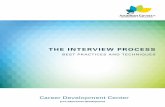 THE INTERVIEW PROCESS · Here’s what you can expect from five common interview types: the telephone, video, group/panel, meal and second/final interview. Telephone Telephone interviews