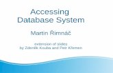 Accessing Database System - cuni.czsvoboda/courses/192-B...JPA 2.0 Java Persistence API 2.0 (JSR-317) Although part of Java EE 6 specifications, JPA 2.0 can be used both in EE and