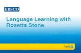 Language Learning with Rosetta Stone · 2020-01-31 · Tips for accessing Rosetta Stone - Library Edition • If you are accessing Rosetta Stone from the web (i.e. not the mobile