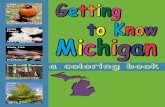 Robin Redbreast State Michigan · 2019-09-10 · Dear Michiganian, Michigan has more to brag about than any other state in the Union. That’s why this booklet, Getting to Know Michigan,
