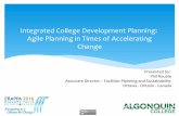 Integrated College Development Planning: Agile Planning in Times … · Agile Planning in Times of Accelerating Change Presented by: Phil Rouble Associate Director – Facilities
