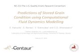 Predictions of Stored Grain Condition using Computational ... · CFD modeling is a reliable method to predict grain condition Prediction capabilities months ahead Customizable to
