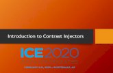 Introduction to Contrast Injectors · 2020-02-07 · contrast injector to inject contrast medium into the patient to improve (or in some cases make ... angiographs. Angiography •