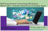 McKinley Parent Technology Workshop March 2017: Science ...€¦ · Science Curriculum We will discuss ways for parents/guardians New science curriculum as part of Common Core, called