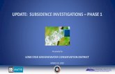 UPDATE: SUBSIDENCE INVESTIGATIONS PHASE 1 · Final Report and Presentation PHASE 1 ... USGS –SIR 2005-5024 USGS –SIR 2005-5024 USGS –SIR 2004-5102 –SIR 2004-5102. PAST STUDIES