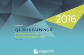 Conference Call May 26 at 6:15pm CET - Cegedim · Q1 2016 EARNINGS* Conference Call May 26 at 6:15pm CET * Not audited. 2 ... over the final 9M of 2016 EPS €(1.5) Clean Debt maturity