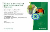 Module 2: Overview of MSR Technology and Concepts. · MSR Technology and Concepts Presentation on Molten Salt Reactor Technology by: David Holcomb, Ph.D. Advanced Reactor Systems