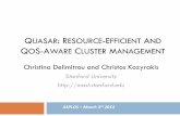Stanford University ://delimitrou/slides/2014.asplos.quasar... · Collaborative filtering – similar to Netflix Challenge system ... Evaluation: Cloud Scenario Cluster 200 EC2 servers,