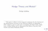 Hodge Theory and Moduli - University of Miami · II.Hodge theory III.Moduli IV. I-surfaces and M I Both Hodge theory and birational geometry/moduli are highly developed subjects in