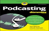 Podcasting - download.e-bookshelf.de · Podcasting 3rd Edition by Tee Morris and Chuck Tomasi foreword by Mignon Fogarty