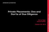 Private Placements: Dos and Don’ts of Due Diligencemedia.mofo.com/files/uploads/Images/131029-Private... · 2016-06-07 · Private Placements: Dos and Don’ts of Due Diligence