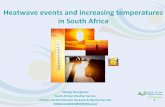 Heatwave events and increasing temperatures in South Africa · 2016-10-05 · A widespread heatwave has affected the central and eastern United States of America, with temperatures