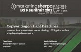 Copywriting on Tight Deadlines - MECLABS · 2013-03-19 · Copywriting on Tight Deadlines . How ordinary marketers are achieving 103% gains with a step-by-step framework . Todd Lebo